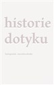 Historie dotyku  - Karol Gromek, Marcelina Obarska Polish bookstore