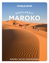 Maroko. Eksploruj!   