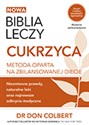 Biblia leczy Cukrzyca Metoda oparta na zbilansowanej diecie - Don Colbert polish books in canada