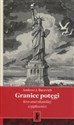 Granice potęgi. Kres amerykańskiej wyjątkowości pl online bookstore