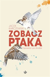 Zobacz ptaka Opowieści po drodze bookstore