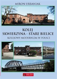 Kolej Skwierzyna - Stare Bielice pl online bookstore