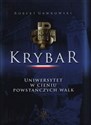 Krybar Uniwersytet w cieniu powstańczych walk  