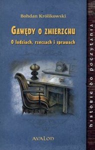 Gawędy o zmierzchu O ludziach, rzeczach i sprawach Bookshop