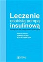 Leczenie osobistą pompą insulinową Podręcznik dla pielęgniarek i położnych - 