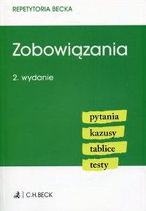 Zobowiązania Repetytoria Becka pytania kazusy tablice testy  
