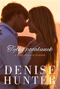 Tylko pocałunek Summer Harbor #3 to buy in Canada
