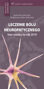 Leczenie bólu neuropatycznego Stan wiedzy na rok 2019 