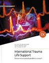 ITLS International Trauma Life Support. Ratownictwo przedszpitalne w urazach - L. Alson R., Han K., E. Campbell J.