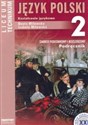 Język polski 2 Podręcznik Kształcenie językowe Liceum technikum Zakres podstawowy i rozszerzony Canada Bookstore