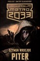 Uniwersum Metro 2033 Piter - Szymun Wroczek