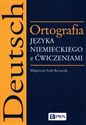 Ortografia języka niemieckiego z ćwiczeniami  - Małgorzata Szuk-Bernaciak
