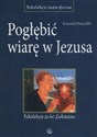 Pogłębić wiarę w Jezusa Rekolekcje ze św. Łukaszem - Polish Bookstore USA