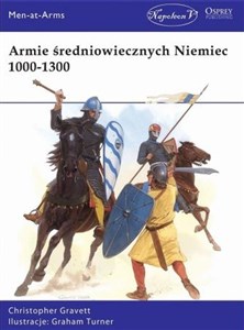 Armie średniowiecznych Niemiec 1000-1300 - Polish Bookstore USA