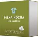 Wiem lepiej Piłka nożna 