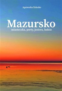 Mazursko Miasteczka porty jeziora ludzie część 2 online polish bookstore