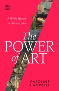 The Power of Art A World History in Fifteen Cities in polish