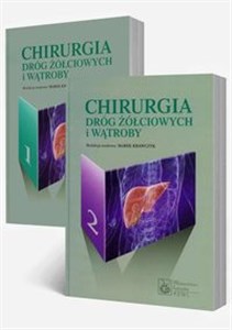 Chirurgia dróg żółciowych i wątroby. Tom 1-2  