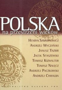 Polska na przestrzeni wieków 