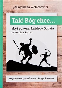 Tak! Bóg chce T.3 Abyś pokonał każdego Goliata... Polish bookstore