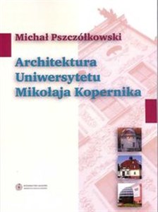 Architektura Uniwersytetu Mikołaja Kopernika  