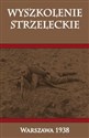 Wyszkolenie strzeleckie  