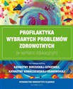 Profilaktyka wybranych problemów zdrowotnych... Bookshop
