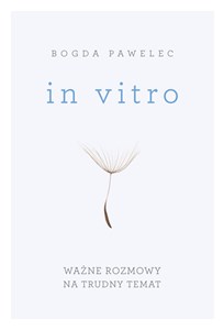 In vitro Ważne rozmowy na trudny temat Polish bookstore