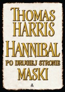 Hannibal po drugiej stronie maski - Polish Bookstore USA