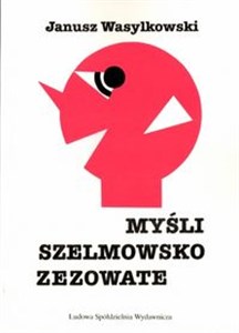 Myśli szelmowsko zezowate  
