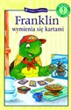 Franklin wymienia się kartami in polish