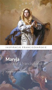 Maryja w tradycji franciszkańskiej  Polish Books Canada