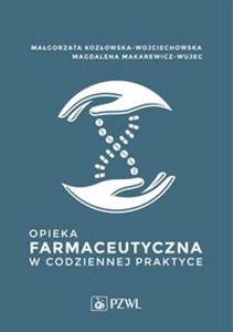 Opieka farmaceutyczna w codziennej praktyce  online polish bookstore