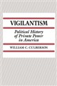 Vigilantism Political History of Private Power in America books in polish