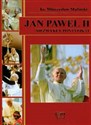Jan Paweł II Niezwykły pontyfikat Polish Books Canada