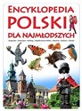 Encyklopedia Polski dla najmłodszych -  polish books in canada