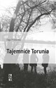 Tajemnice Torunia - Olga Pniewska