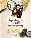 Skąd wiemy, że Jezus istniał naprawdę? - Polish Bookstore USA