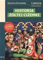 Historia żółtej ciżemki Wydanie z opracowaniem - Antonina Domańska  