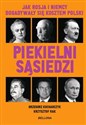 Piekielni sąsiedzi. Jak Rosja i Niemcy dogadywały się kosztem Polski  buy polish books in Usa