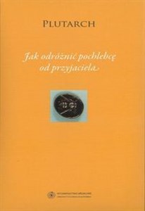 Jak odróżnić pochlebcę od przyjaciela  books in polish