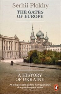 The Gates of Europe A History of Ukraine Polish Books Canada