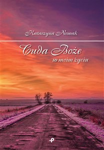 Cuda Boże w moim życiu - Polish Bookstore USA