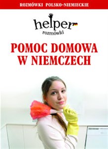 Helper Pomoc domowa w Niemczech Rozmówki polsko-niemieckie online polish bookstore