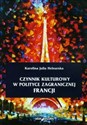 Czynnik kulturowy w polityce zagranicznej Francji polish usa