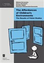 The Affordances of Children’s Environments The Results of Polish Studies - Elżbieta Hornowska, Anna Brzezińska, Karolina Appelt, Katarzyna Kaliszewska-Czeremska