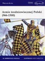 Armie średniowiecznej Polski (966-1500) Polish Books Canada