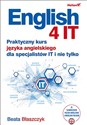 English 4 IT Praktyczny kurs języka angielskiego dla specjalistów IT i nie tylko Polish Books Canada