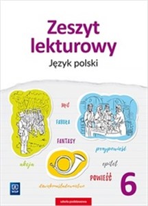 Zeszyt lekturowy Język polski 6 Szkoła podstawowa bookstore