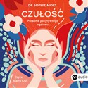 [Audiobook] Czułość Poradnik pozytywnego egoizmu - Sophie Mort